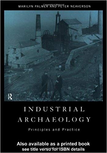 کتاب زبان اینداستریال ارکئولوژی Industrial Archaeology Principles and Practice
