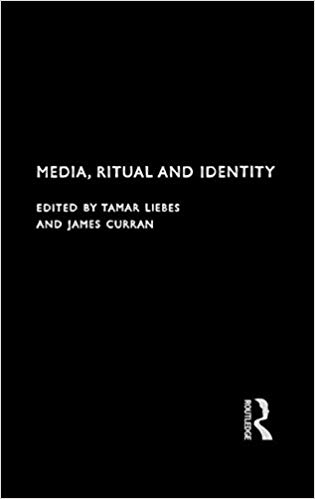 کتاب زبان مدیا ریچوال اند ایدنتیتی Media Ritual and Identity Communication and Society