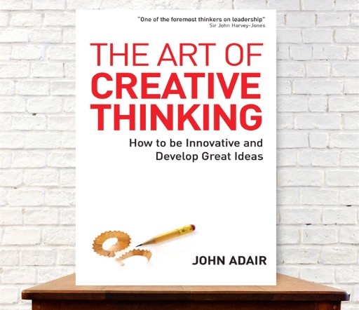 کتاب The Art of Creative Thinking اثر جان آدایر نسخه PDF انگلیسی