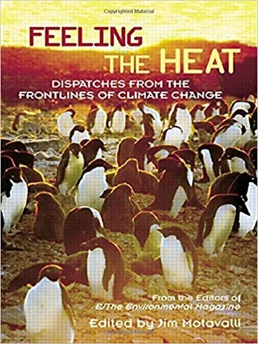 کتاب زبان فیلینگ د هیت Feeling the Heat Dispatches from the Front Lines of Climate Change