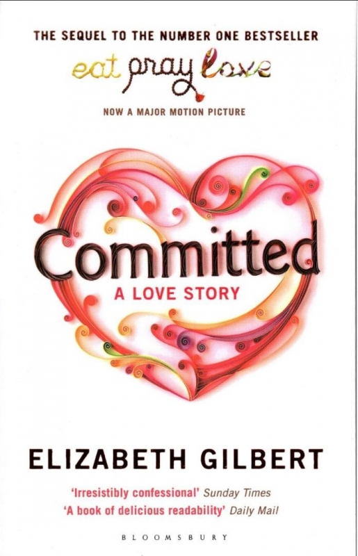 کتاب رمان انگلیسی متعهد Committed by Elizabeth Gilbert