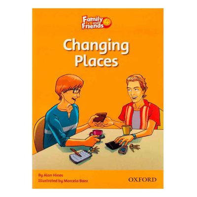 کتاب داستان Family and friends 4 Changing places تغییر مکانها
