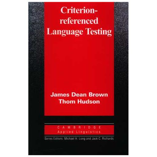 کتاب Criterion referenced Language Testing (جنگل) اثر James Dean Brown ، Thom Hudson