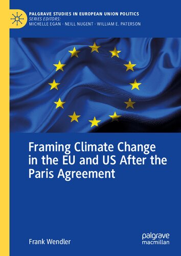 دانلود کتاب Framing Climate Change In The EU And US After The Paris Agreement
