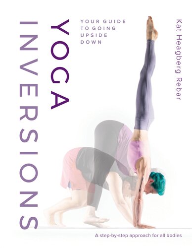 دانلود کتاب Yoga Inversions : Your Guide to Going Upside Down
