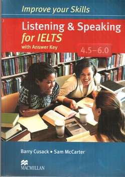 ایمپرو فور آیلتس (Improve Your Skills) (Listening and Speaking for IELTS) (4.5 – 6.0)