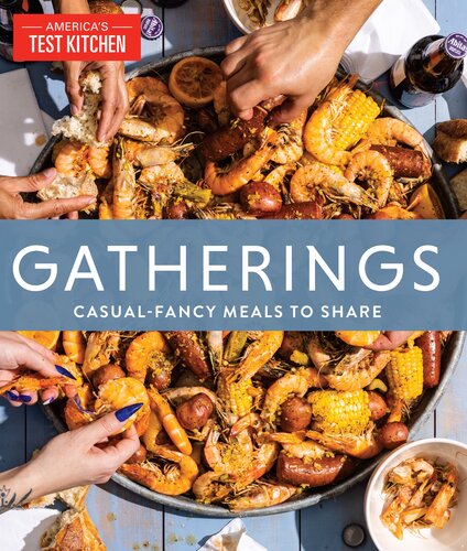 دانلود کتاب Gatherings: Casual-Fancy Meals to Share