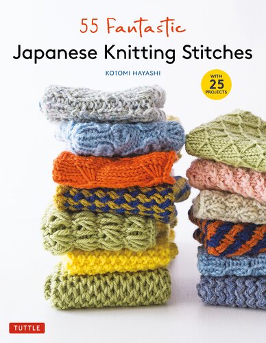 دانلود کتاب 55 Fantastic Japanese Knitting Stitches: (Includes 25 Projects)