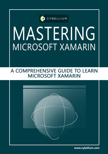 دانلود کتاب Mastering Microsoft Xamarin: A Comprehensive Guide to Learn Microsoft Xamarin