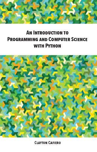 دانلود کتاب An Introduction to Programming and Computer Science with Python