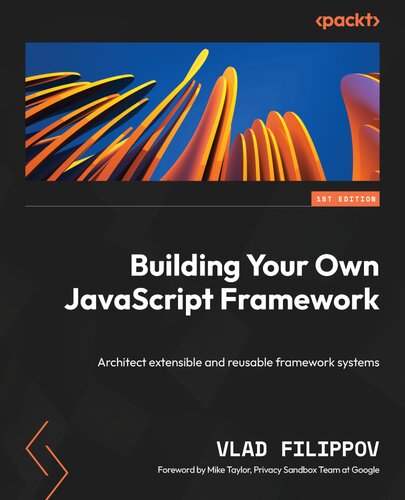 دانلود کتاب Building Your Own JavaScript Framework