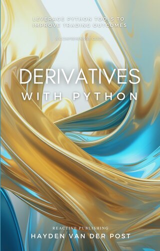 دانلود کتاب Derivatives with Python: An Introduction to Algorithmic Trading with Python (The Perfect Trader with Python)
