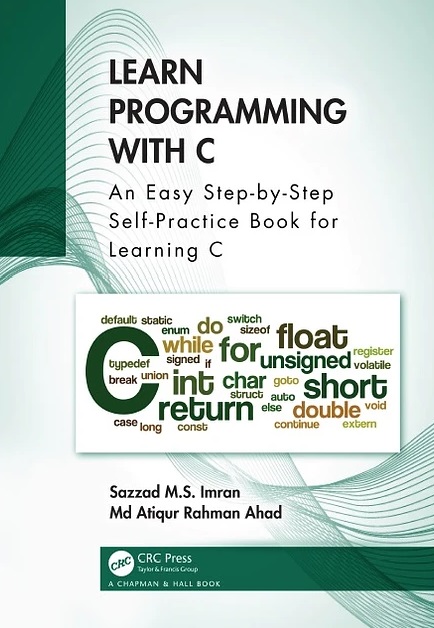 دانلود کتاب Learn Programming with C: An Easy Step-by-Step Self-Practice Book for Learning C
