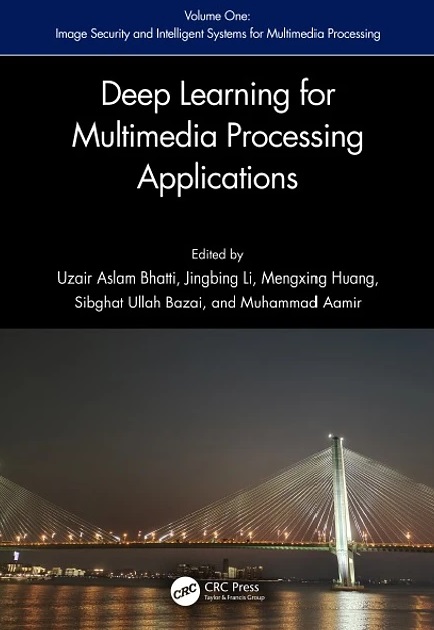 دانلود کتاب Deep Learning for Multimedia Processing Applications: Volume One: Image Security and Intelligent Systems for Multimedia Processing