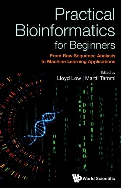 دانلود کتاب Practical Bioinformatics For Beginners: From Raw Sequence Analysis To Machine Learning Applications