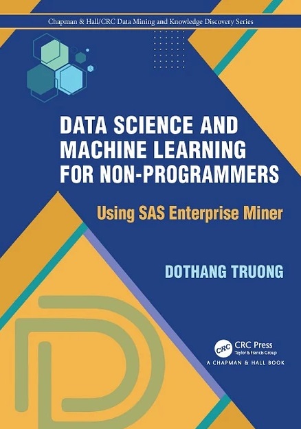 دانلود کتاب Data Science and Machine Learning for Non-Programmers: Using SAS Enterprise Miner