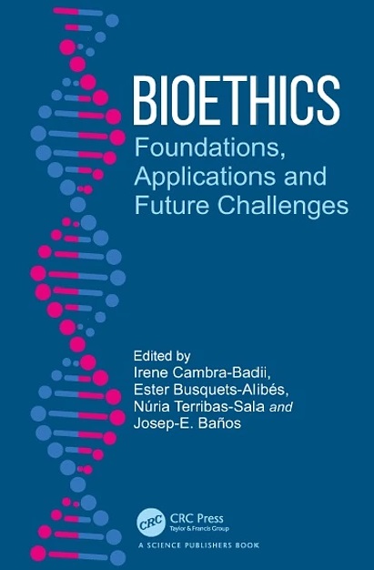 دانلود کتاب Bioethics: Foundations, Applications and Future Challenges