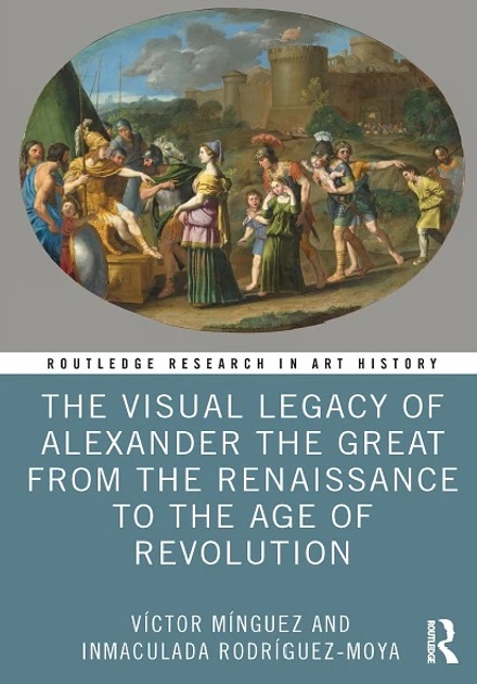 دانلود کتاب The Visual Legacy of Alexander the Great from the Renaissance to the Age of Revolution