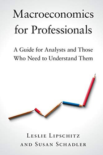 دانلود کتاب Macroeconomics for Professionals: A Guide for Analysts and Those Who Need to Understand Them