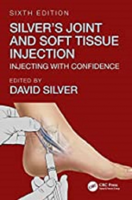 کتاب سیلورز جوینت اند سافت تیشو اینجکشن Silver’s Joint and Soft Tissue Injection: Injecting with Confidence, 6th Edition2018