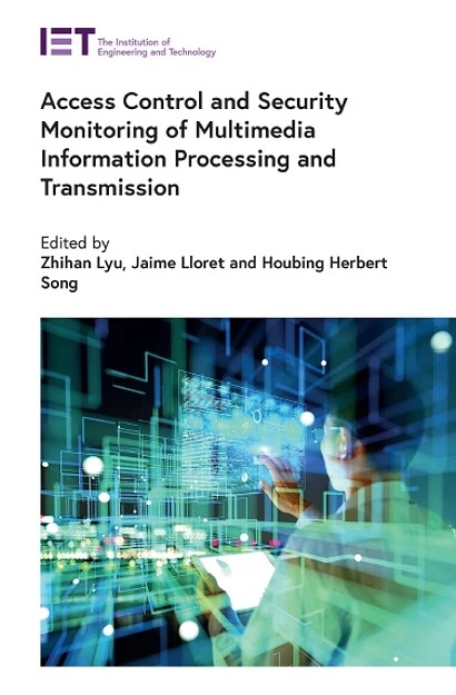 دانلود کتاب Access Control and Security Monitoring of Multimedia Information Processing and Transmission