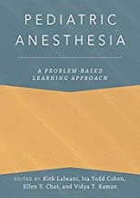 کتاب پدیاتریک آنستیزیا Pediatric Anesthesia: A Problem-Based Learning Approach2018