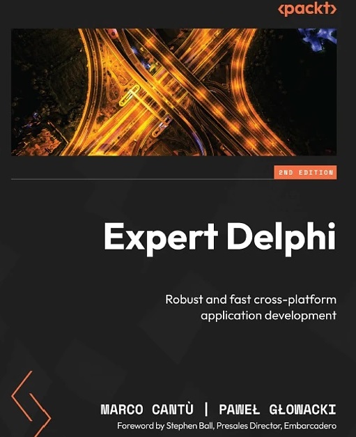 دانلود کتاب Expert Delphi: Robust and fast cross-platform application development 2nd Edition
