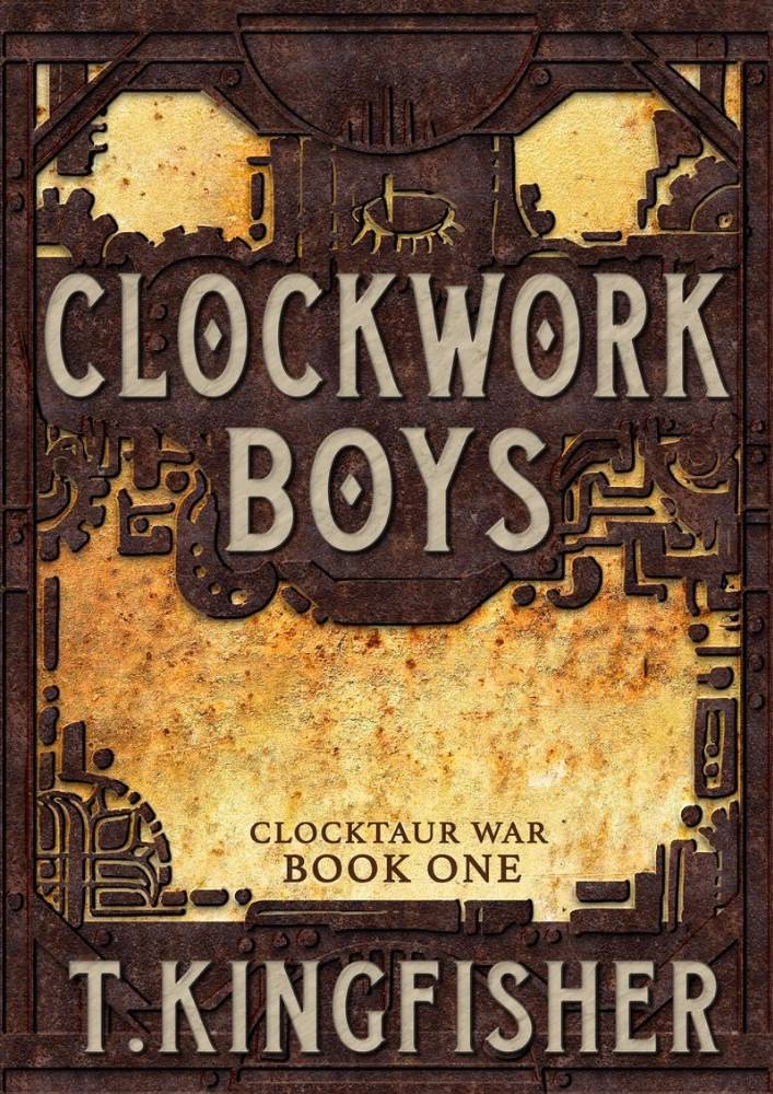 کتاب Clockwork Boys: Book One of the Clocktaur War (پسران ساعت‌کاری: کتاب اول جنگ کلاک‌تور) نسخه انگلیسی PDF | تی. کینگ‌فیشر