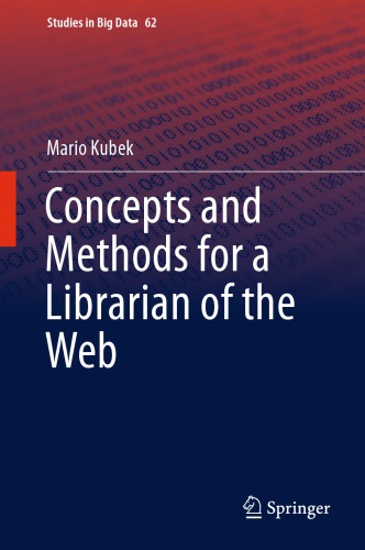 دانلود کتاب Concepts And Methods For A Librarian Of The Web