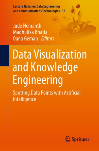دانلود کتاب Data Visualization And Knowledge Engineering: Spotting Data Points With Artificial Intelligence