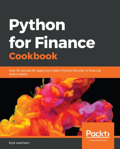 دانلود کتاب Python for Finance Cookbook: Over 50 recipes for applying modern Python libraries to quantitative finance to analyze data