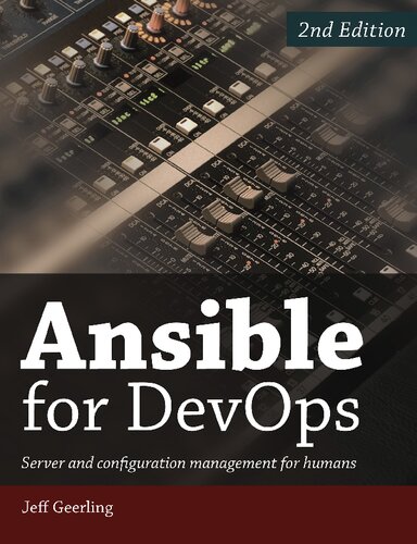 دانلود کتاب Ansible for DevOps: Server and configuration management for humans