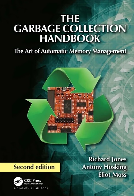 دانلود کتاب The Garbage Collection Handbook: The Art of Automatic Memory Management (“International Perspectives on Science, Culture and Society”) 2nd Edition