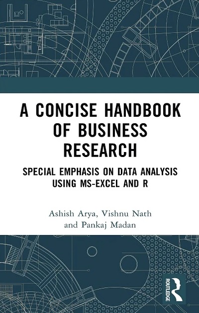 دانلود کتاب A Concise Handbook of Business Research: Special Emphasis on Data Analysis Using MS-Excel and R