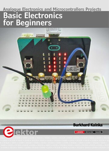 دانلود کتاب Basic Electronics for Beginners: Analogue Electronics and Microcontrollers Projects