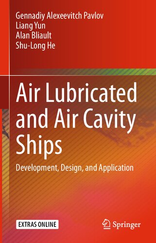 دانلود کتاب Air Lubricated and Air Cavity Ships: Development, Design, and Application