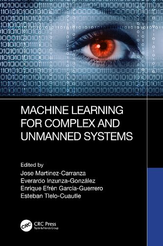 دانلود کتاب Machine Learning For Complex And Unmanned Systems