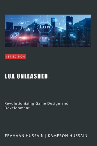 دانلود کتاب Lua Unleashed: Revolutionizing Game Design and Development