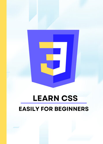 دانلود کتاب Learn css Easily for Beginners: The css book is designed for beginners, every page of the book has live examples, so that beginners can learn css easily.