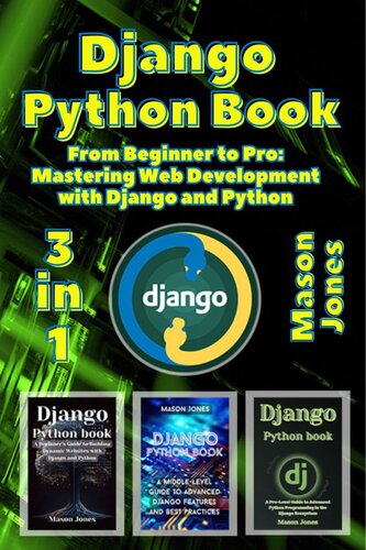 دانلود کتاب Django Python book: 3 in 1 – “From Beginner to Pro: Mastering Web Development with Django and Python