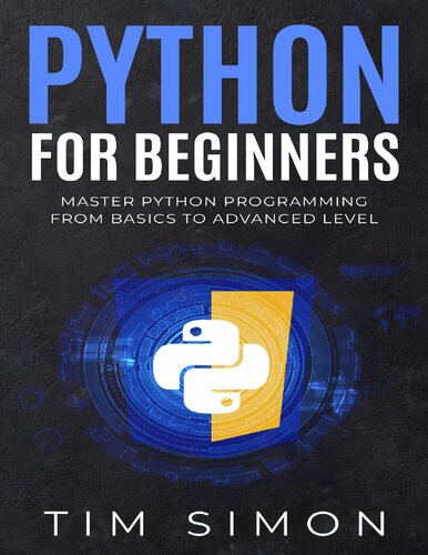 دانلود کتاب Python for Beginners: Master Python Programming from Basics to Advanced Level