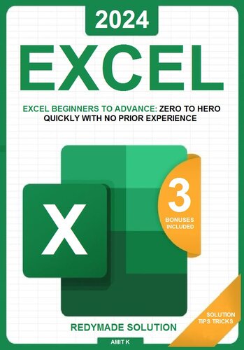 دانلود کتاب Excel: Microsoft Excel from scratch in less than 10 minutes a day | Readymade solution ready to use