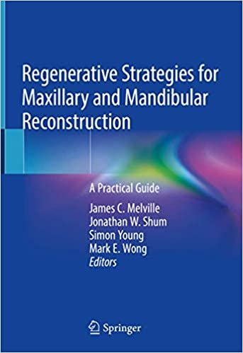 کتاب ریجنریتیو استراتژیز Regenerative Strategies for Maxillary and Mandibular Reconstruction: A Practical Guide 1st ed. 2019 Ed