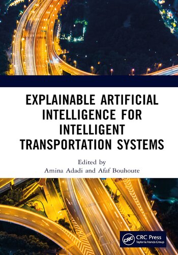 دانلود کتاب Explainable Artificial Intelligence for Intelligent Transportation Systems