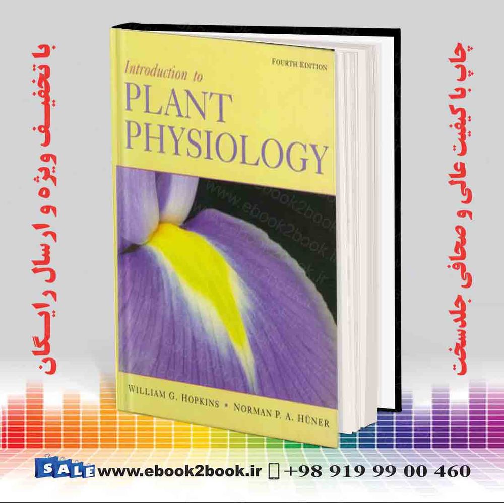 کتاب Introduction to Plant Physiology 4th Edition
