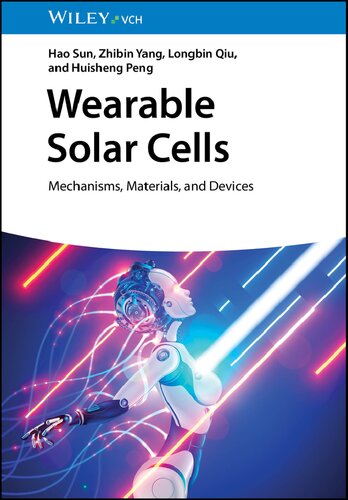 دانلود کتاب Wearable Solar Cells. Mechanisms, Materials, and Devices