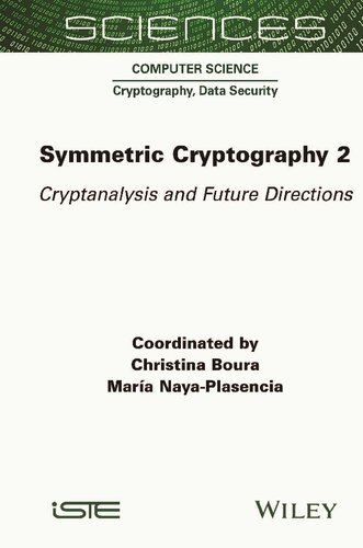دانلود کتاب Symmetric Cryptography, Volume 2: Cryptanalysis and Future Directions