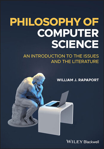 دانلود کتاب Philosophy of Computer Science: An Introduction to the Issues and the Literature