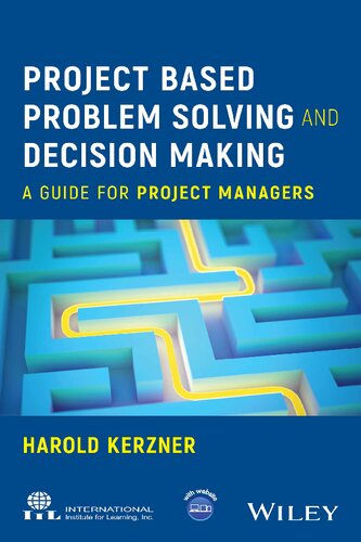 دانلود کتاب Project Based Problem Solving and Decision Making: A Guide for Project Managers