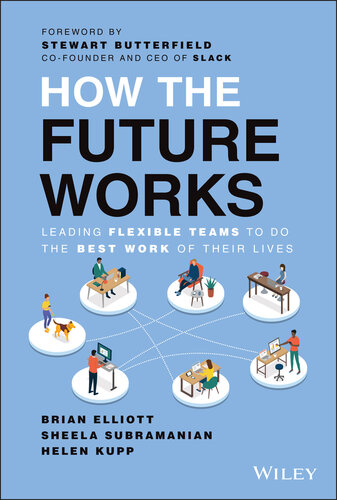 دانلود کتاب How the Future Works: Leading Flexible Teams To Do The Best Work of Their Lives